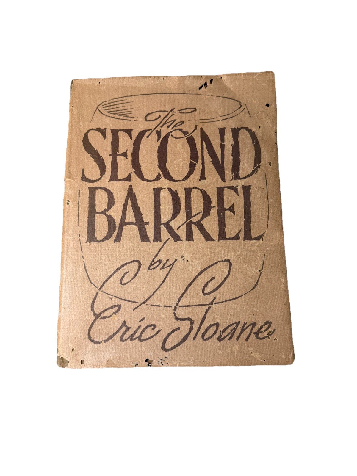 Vintage Eric Sloane The Second Barrel 1969 First Edition HC DJ Great Drawings
