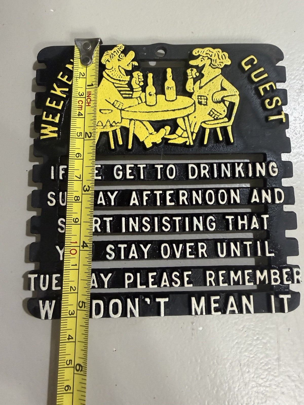 Vintage Cast Iron Trivet Wall Plaque Weekend Guest Drinking Quote USA Sign 6x6