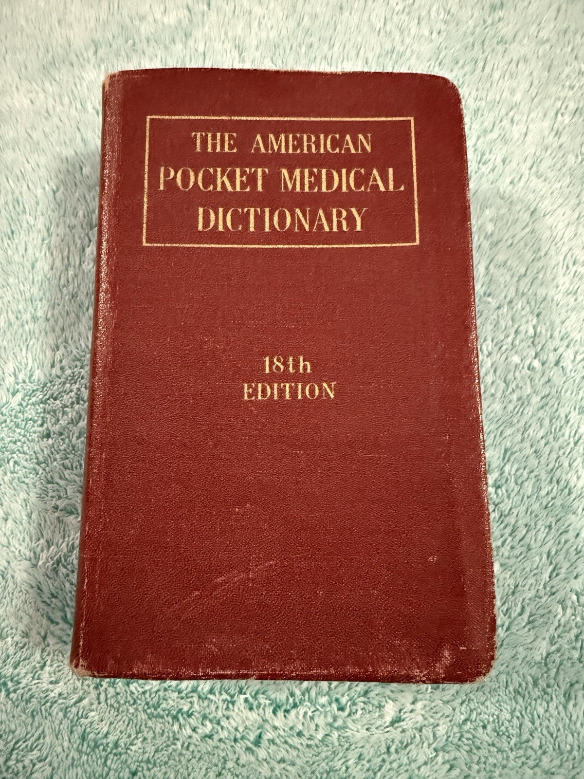The American Pocket Medical Dictionary | 18th Edition 1946 | Leather Bound Paper