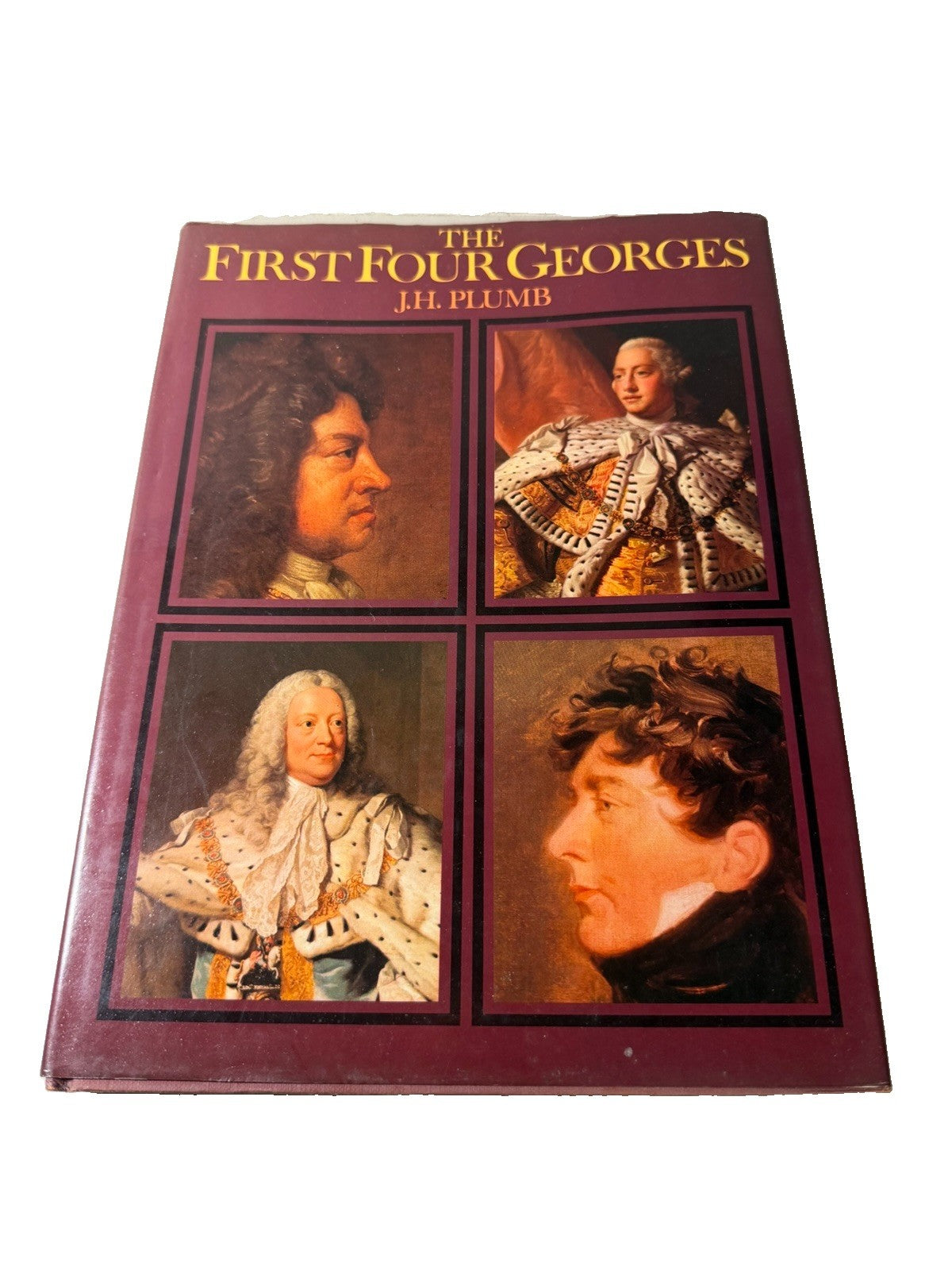 The First Four Georges JH Plumb 1975 Illustrated Hardcover British History DJ