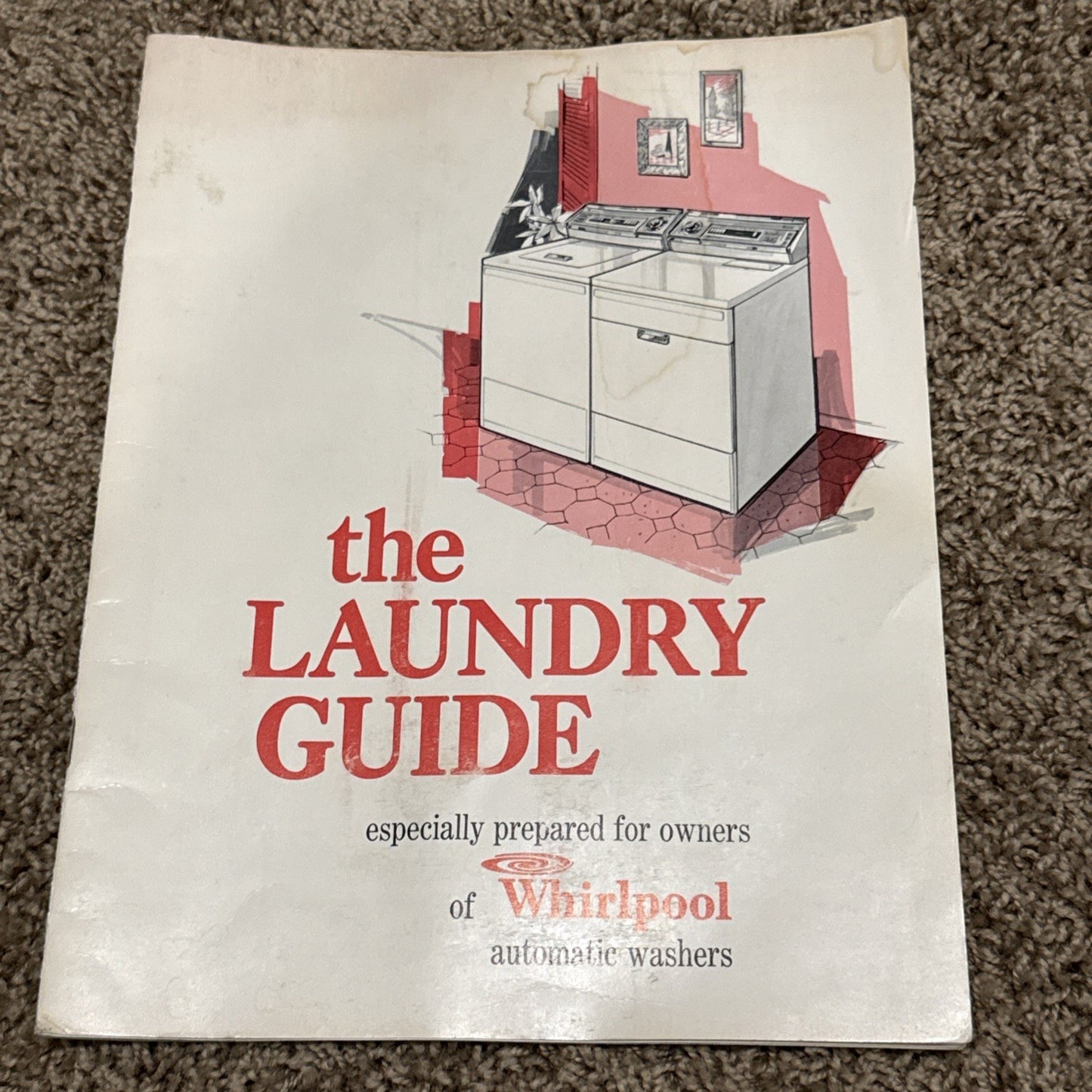Vintage 1980s Whirlpool The Laundry Guide Automatic Washers Stain Guide Book