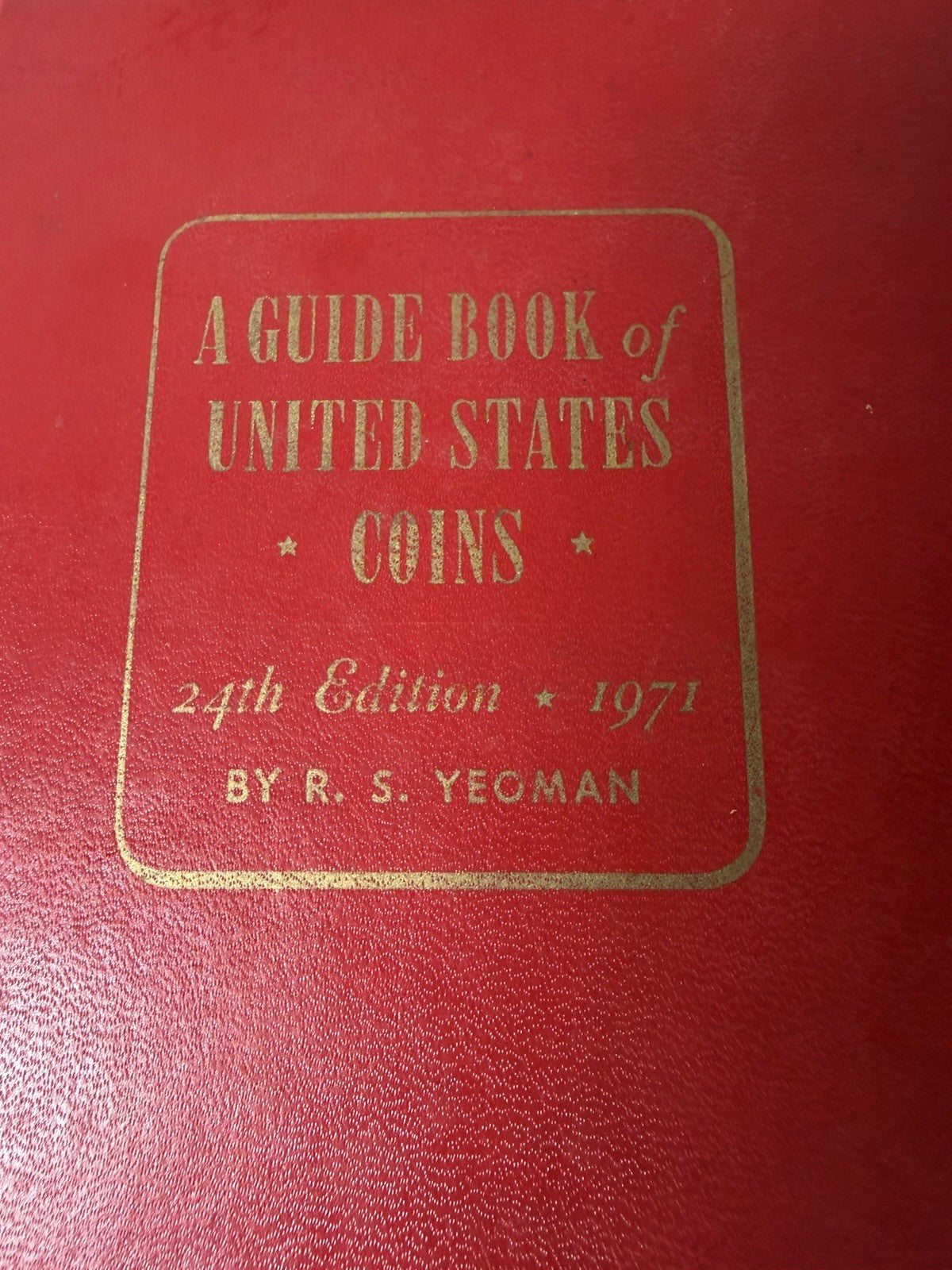 Vintage 1971 Guide Book United States Coins 24th Edition Red Book R.S. Yeoman HC