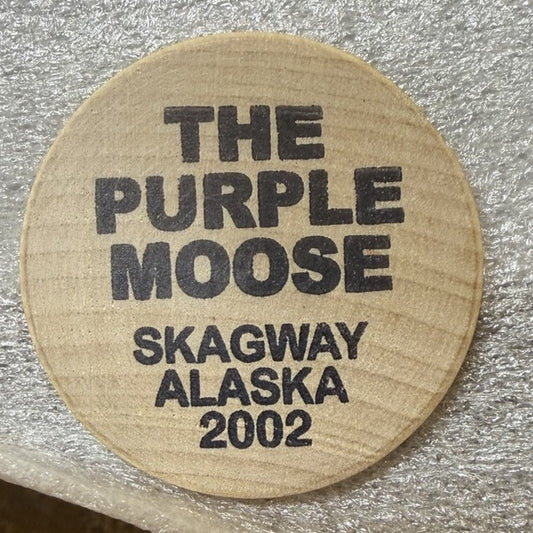 Purple Moose Skagway Alaska 2002 Wooden Nickel Souvenir Token Coin Collectible