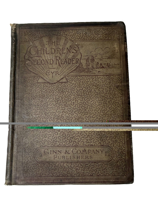Antique 1894 The Childrens Second Reader Ellen Cyr Ginn Co School Book Hardcover