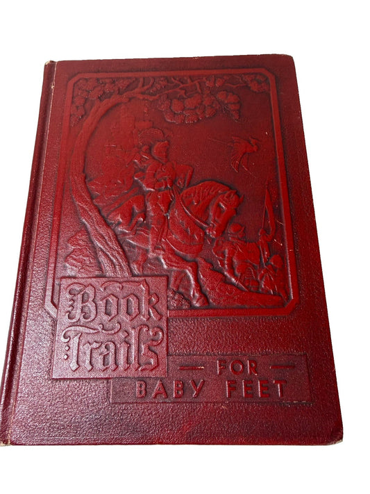 Vintage Book Trails for Baby Feet 1946 Child Development Hardcover Illustrated