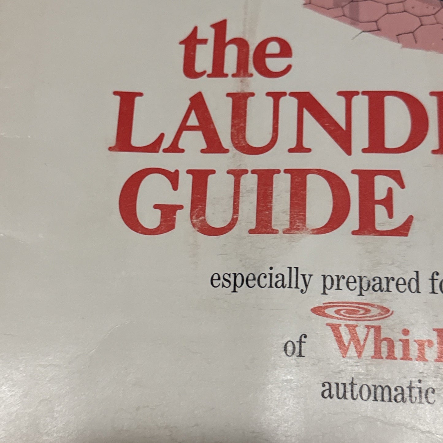 Vintage 1980s Whirlpool The Laundry Guide Automatic Washers Stain Guide Book